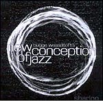 Bugge Wesseltoft's New Conception Of jazz